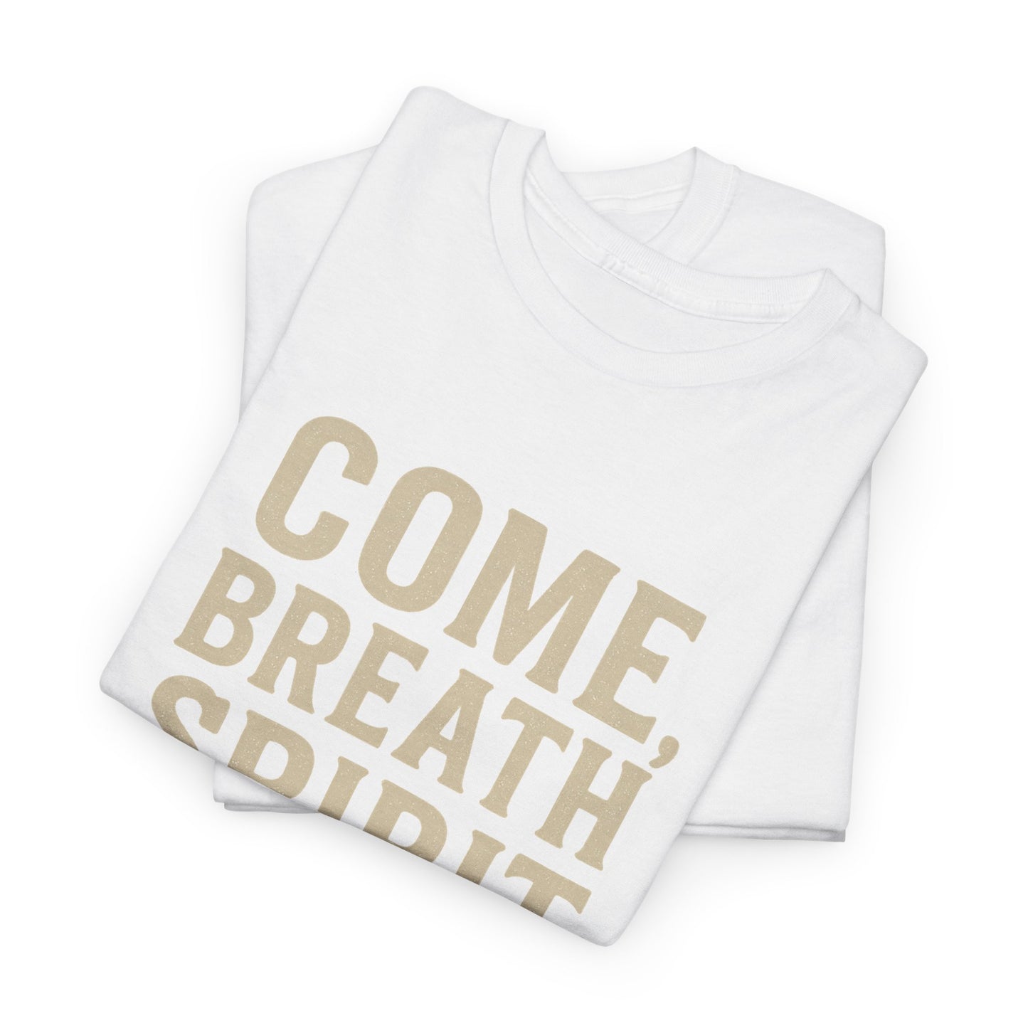 Ezekiel 37:1–10 “Come, Breath, Spirit of God” Unisex Tee