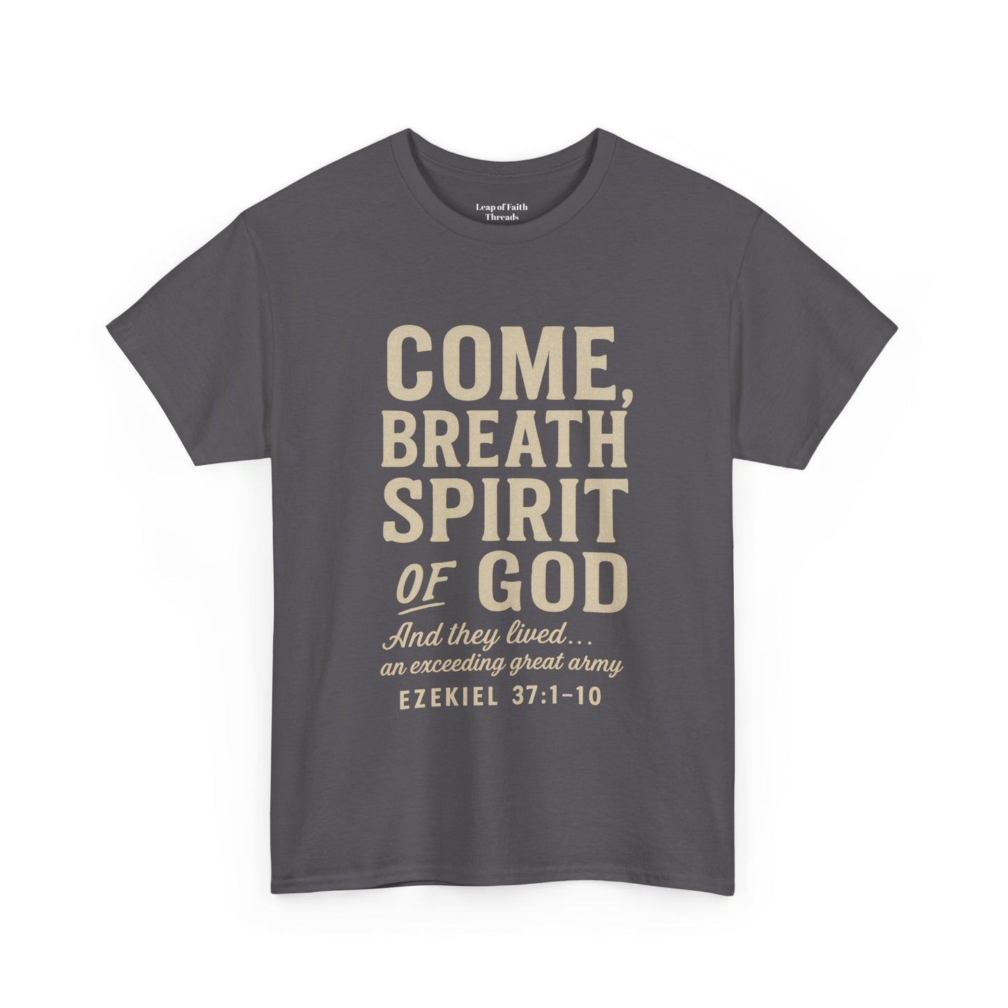 Ezekiel 37:1–10 “Come, Breath, Spirit of God” Unisex Tee