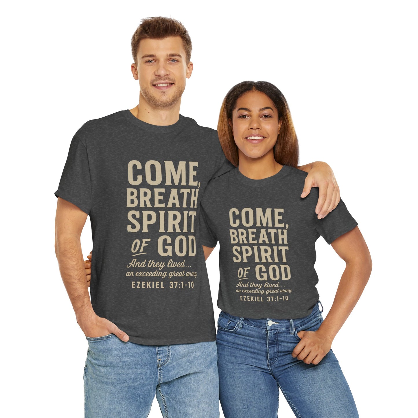 Ezekiel 37:1–10 “Come, Breath, Spirit of God” Unisex Tee