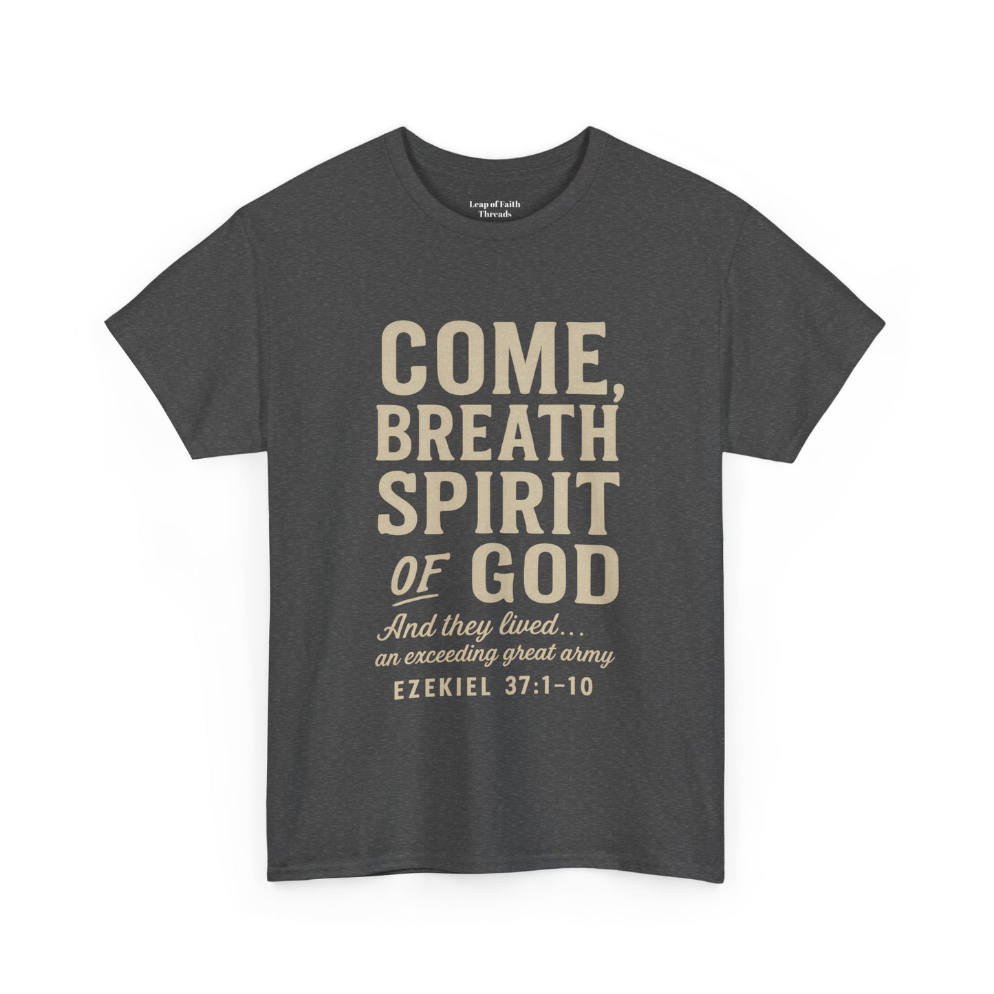 Ezekiel 37:1–10 “Come, Breath, Spirit of God” Unisex Tee