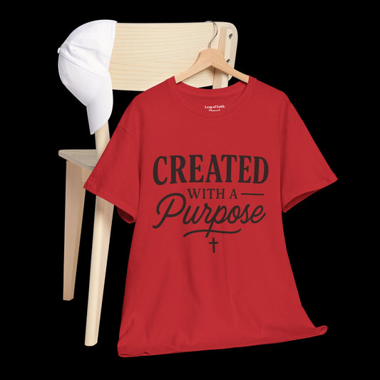 Created with a purpose T Shirt