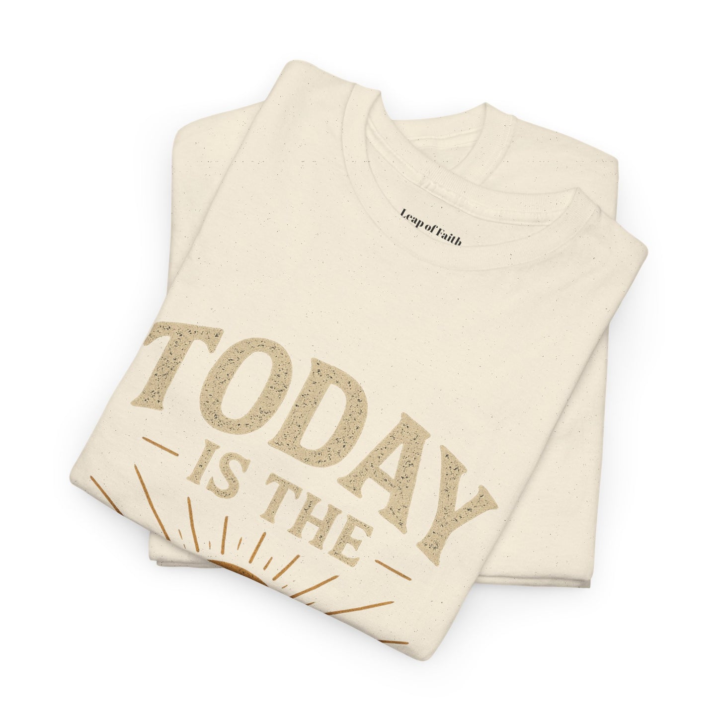 Today Is The Day Unisex Tee