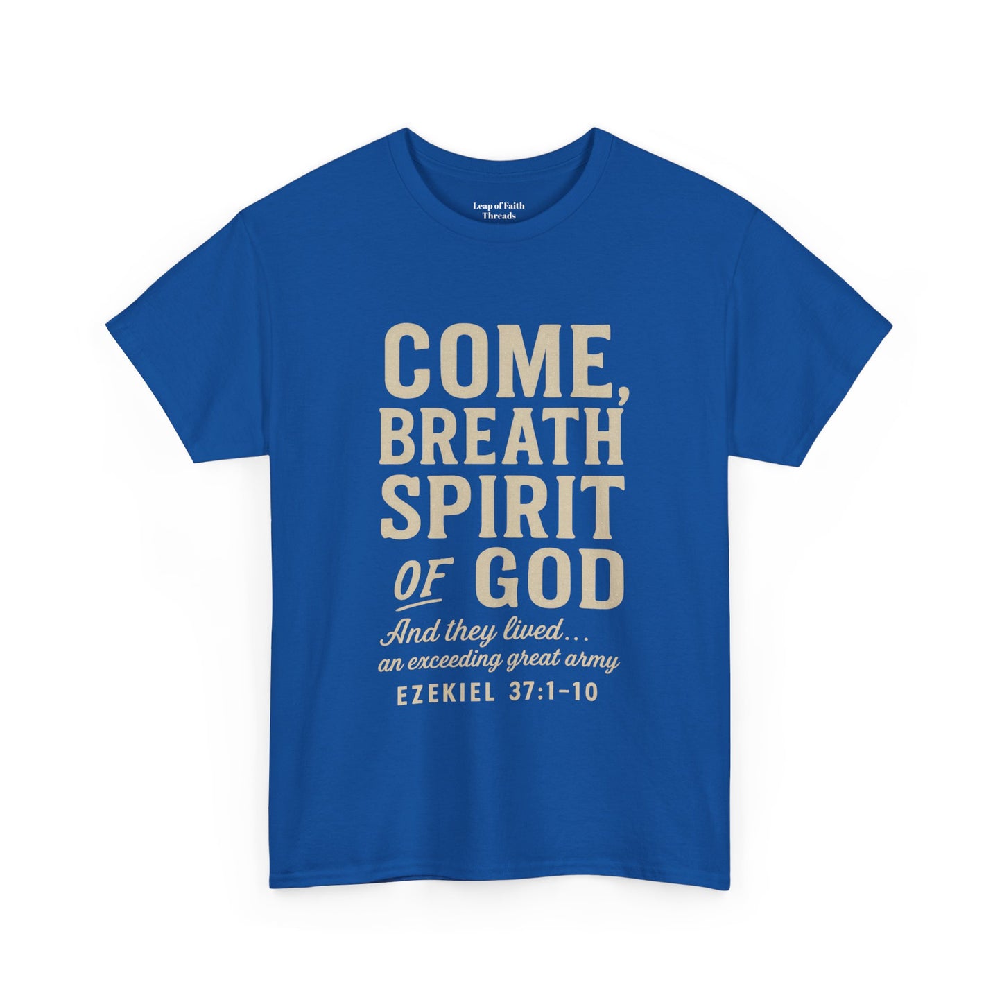 Ezekiel 37:1–10 “Come, Breath, Spirit of God” Unisex Tee