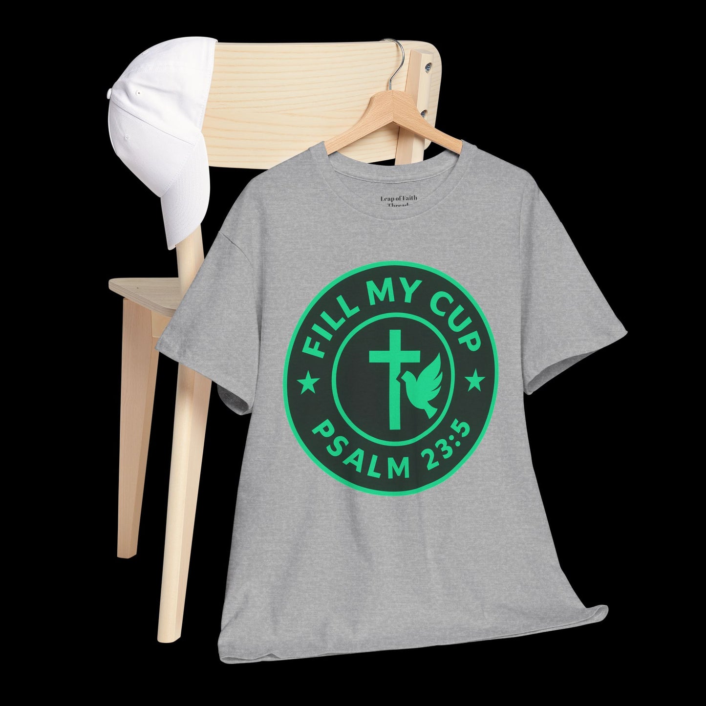 Fill my cup T Shirt