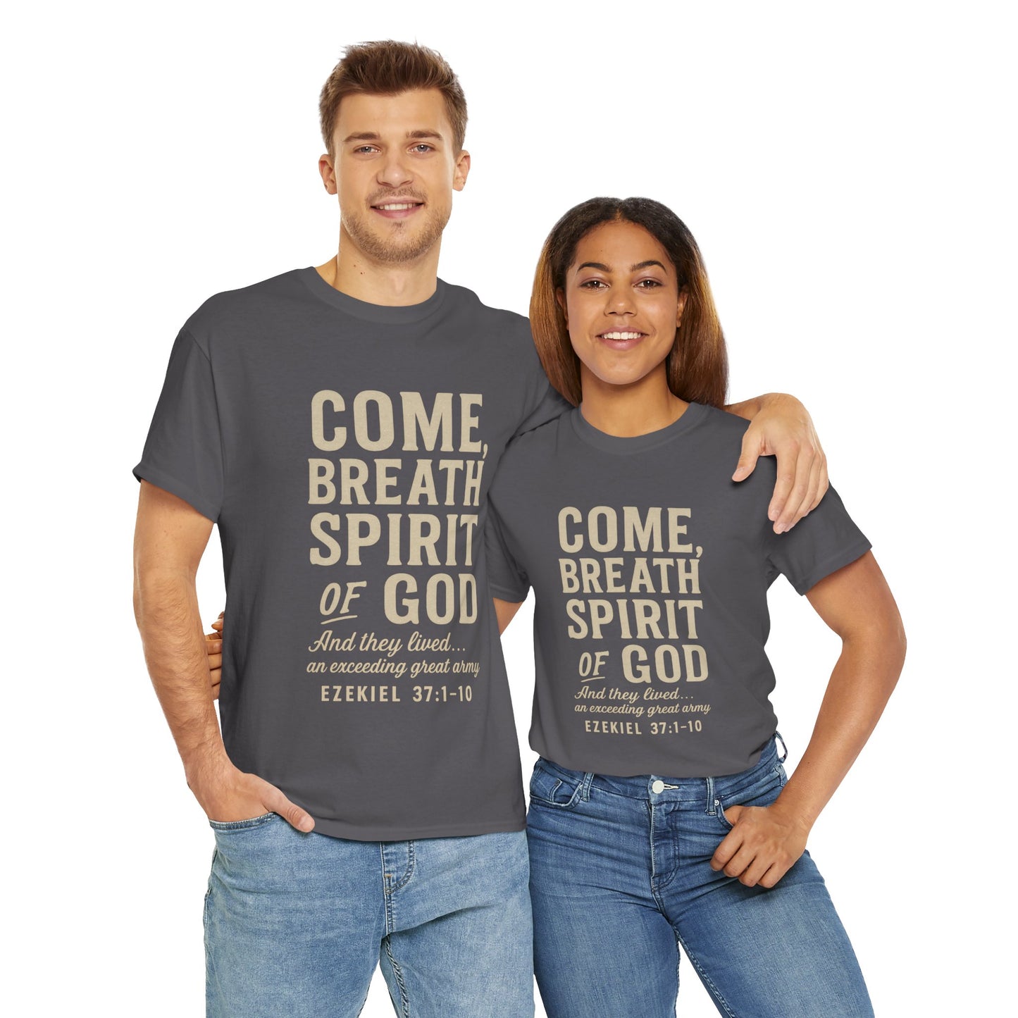 Ezekiel 37:1–10 “Come, Breath, Spirit of God” Unisex Tee