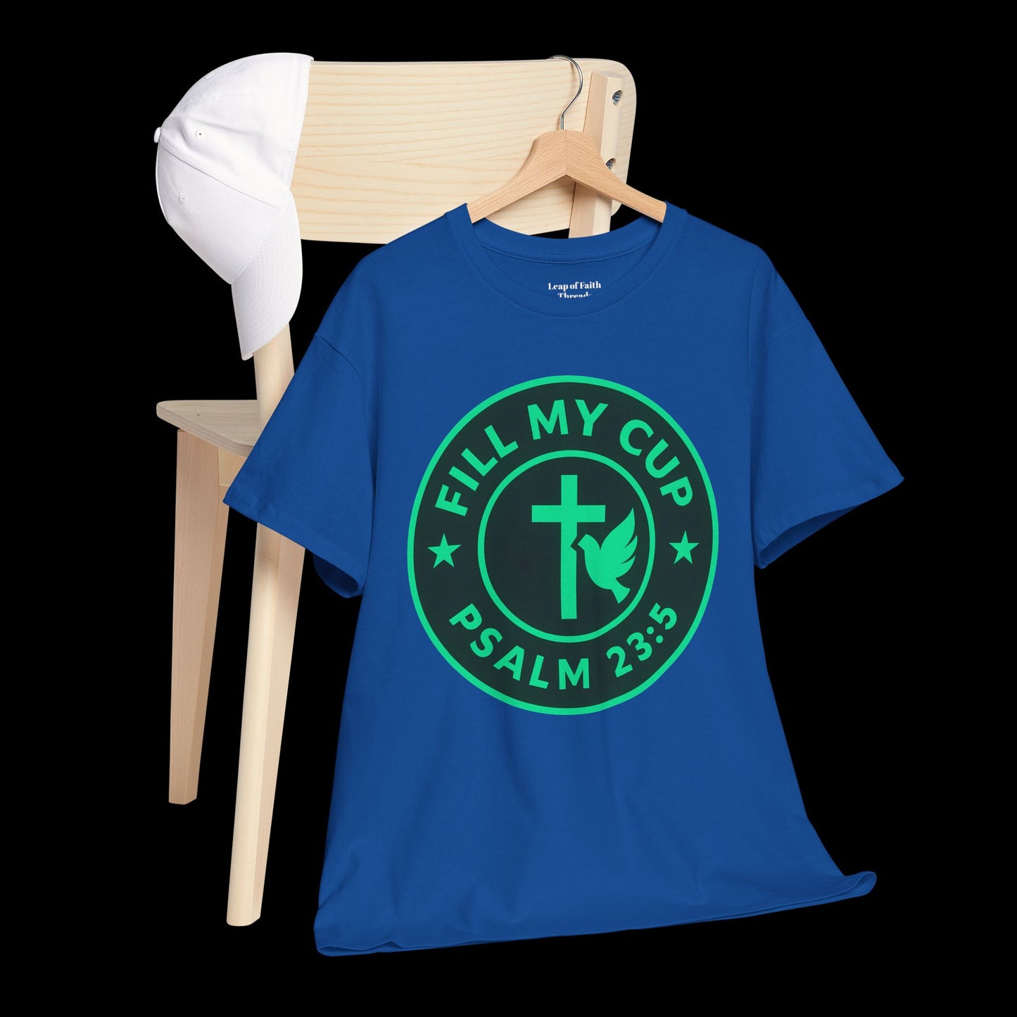 Fill my cup T Shirt