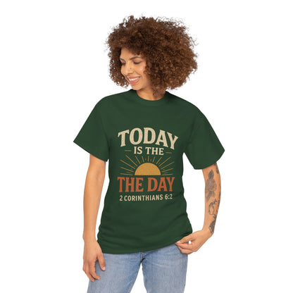 Today Is The Day Unisex Tee