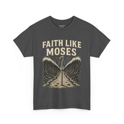 Faith Like Moses Unisex Tee