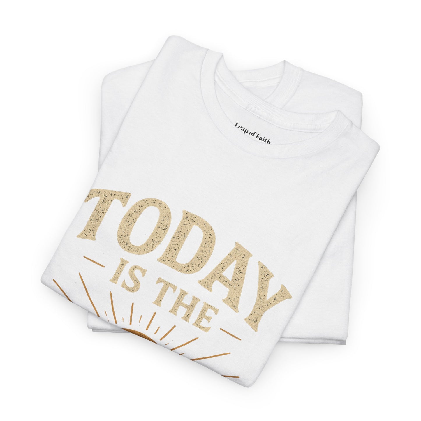 Today Is The Day Unisex Tee