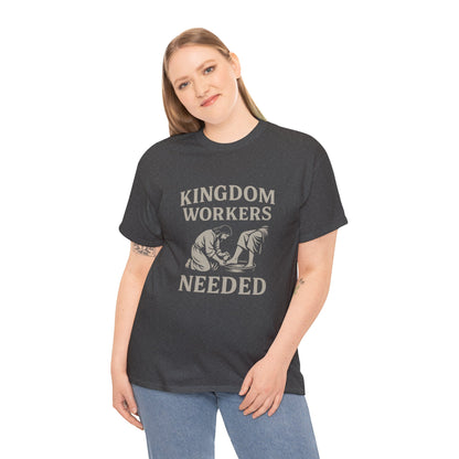 Kingdom Workers Needed Unisex Tee