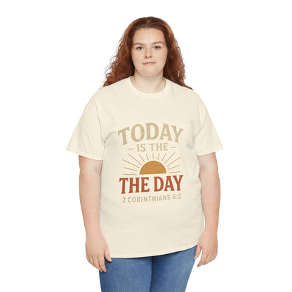 Today Is The Day Unisex Tee