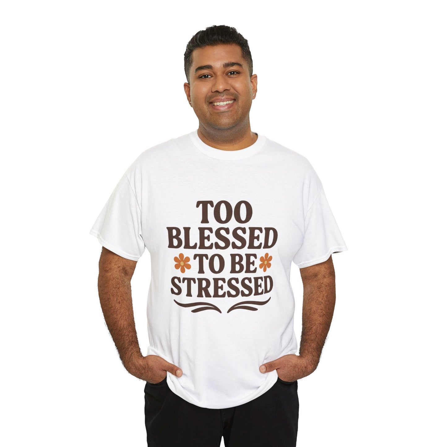 Too Blessed to Be Stressed Unisex T-Shirt