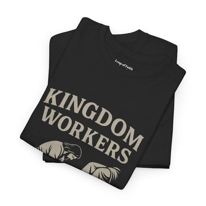 Kingdom Workers Needed Unisex Tee