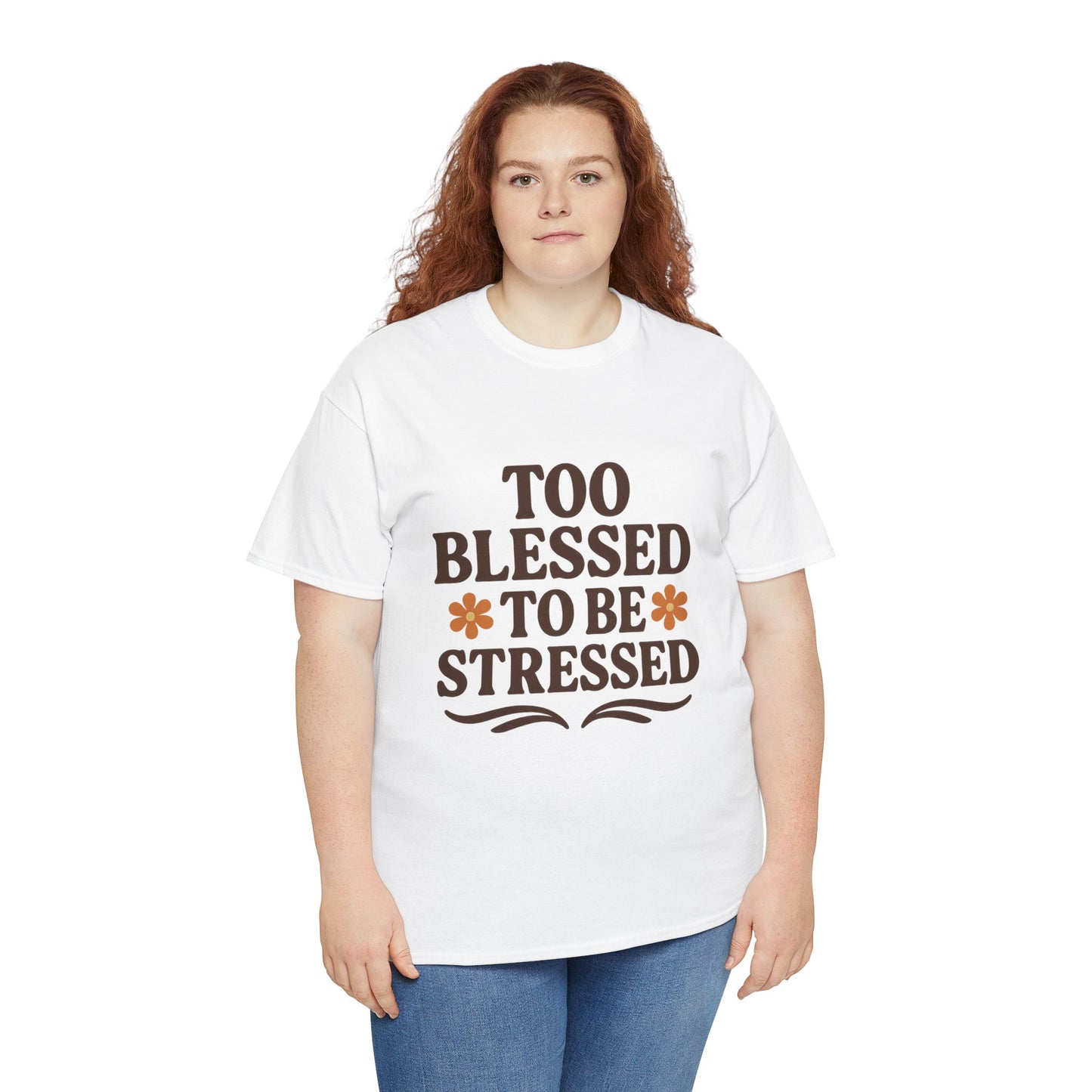 Too Blessed to Be Stressed Unisex T-Shirt