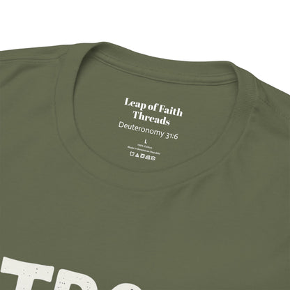 Strong and Courageous Shirt Unisex Tee