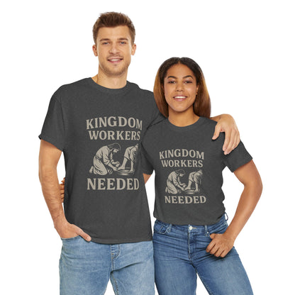 Kingdom Workers Needed Unisex Tee