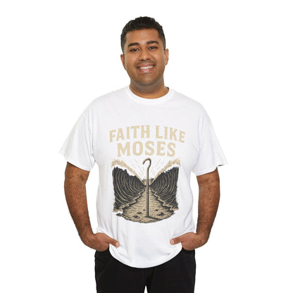 Faith Like Moses Unisex Tee