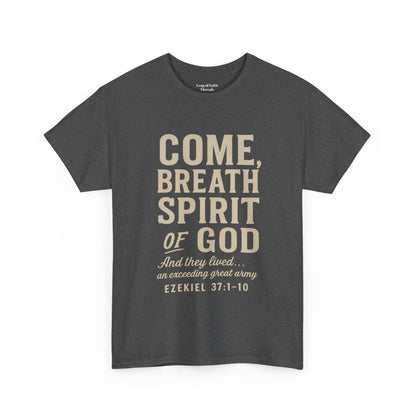 Ezekiel 37:1–10 “Come, Breath, Spirit of God” Unisex Tee