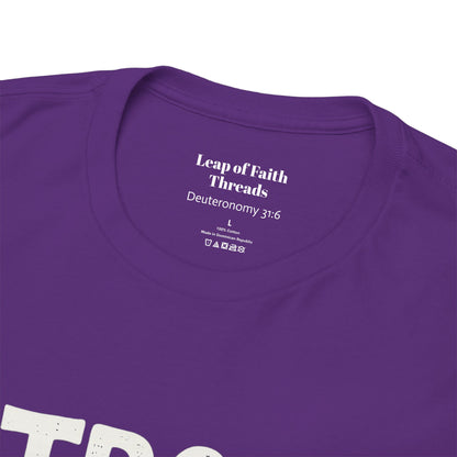 Strong and Courageous Shirt Unisex Tee