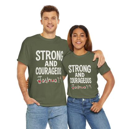 Strong and Courageous Shirt Unisex Tee