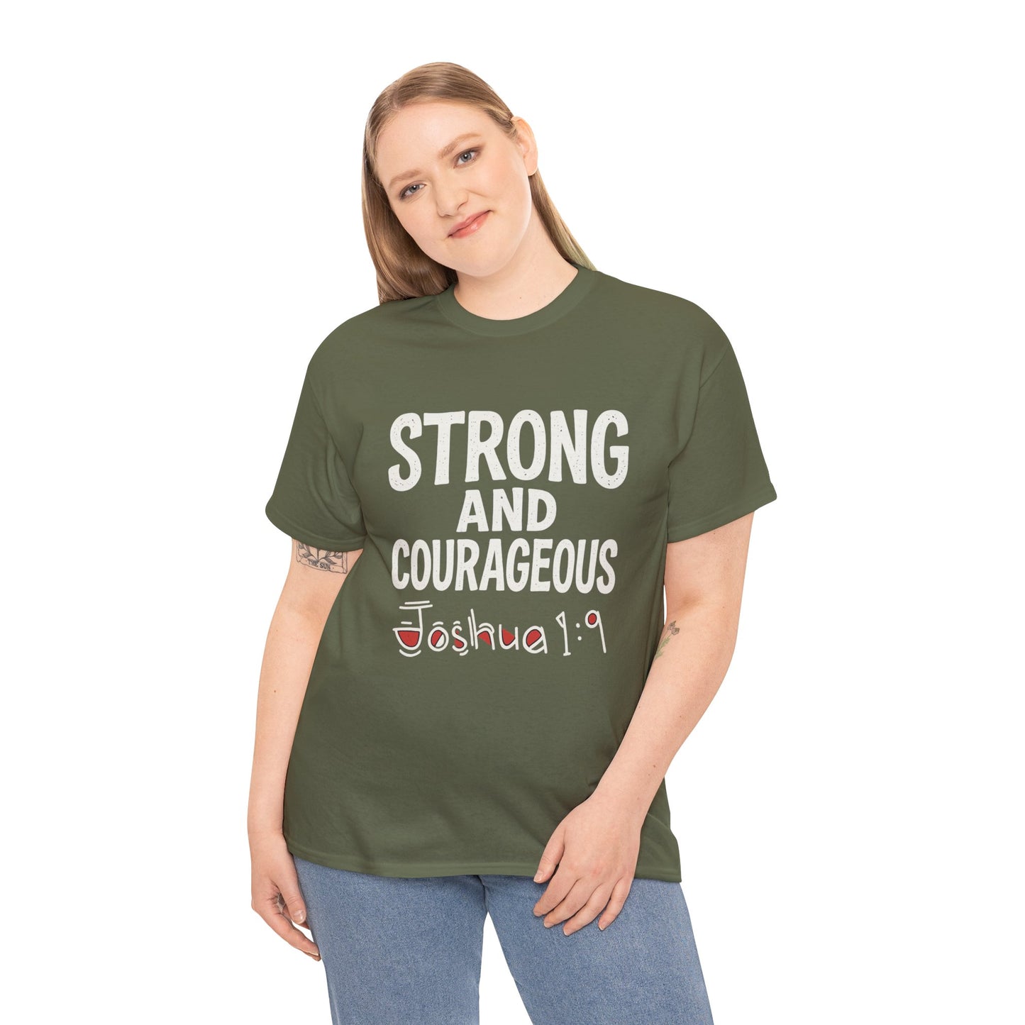 Strong and Courageous Shirt Unisex Tee