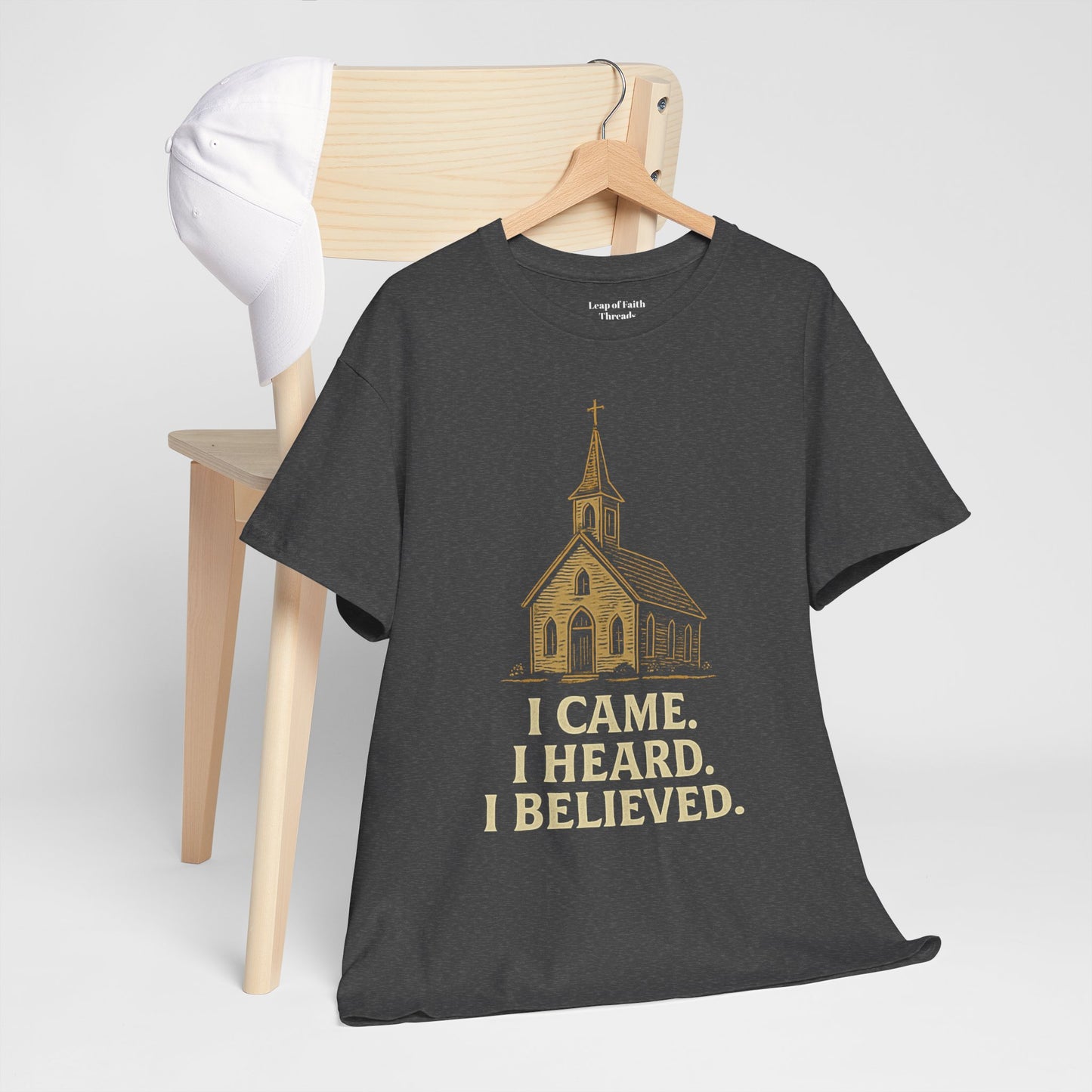 I Came, I Heard, I Believed - Unisex Tee