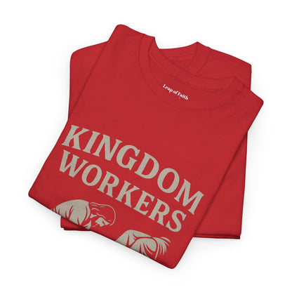 Kingdom Workers Needed Unisex Tee