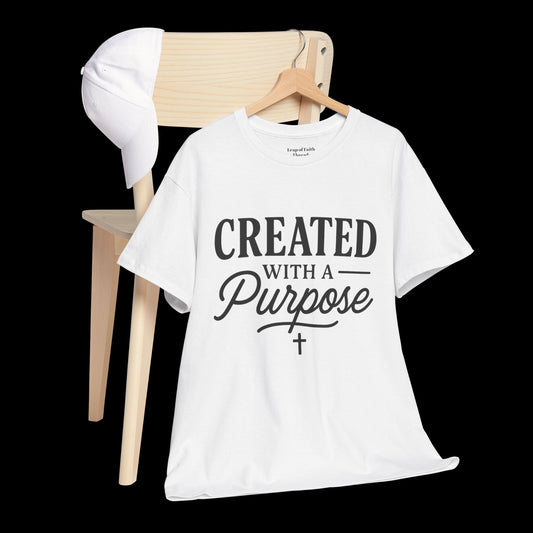 Created with a purpose T Shirt