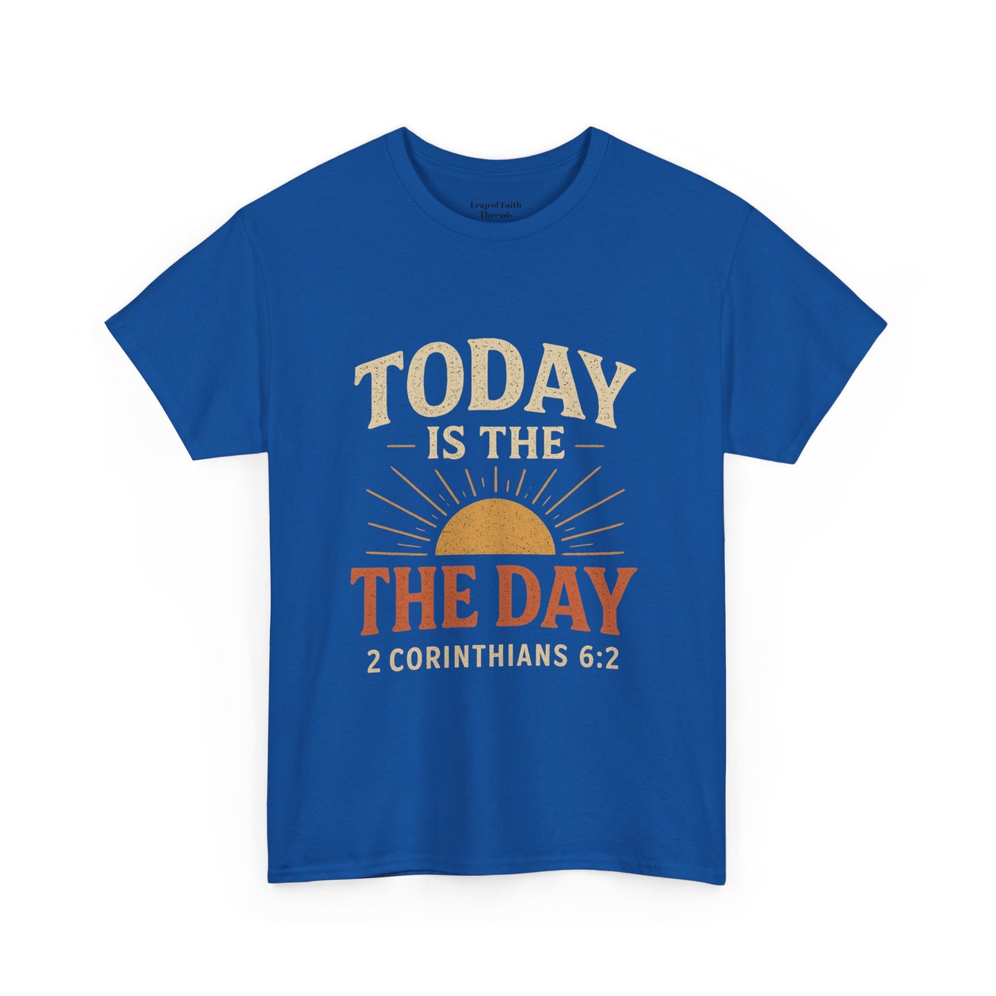 Today Is The Day Unisex Tee