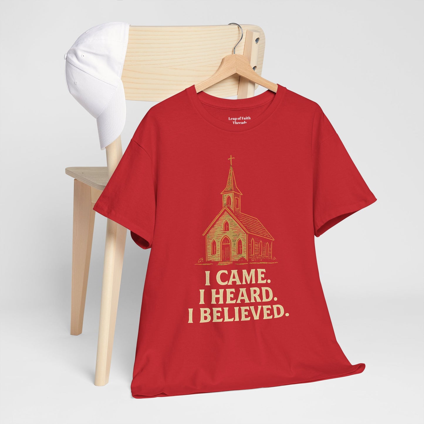 I Came, I Heard, I Believed - Unisex Tee