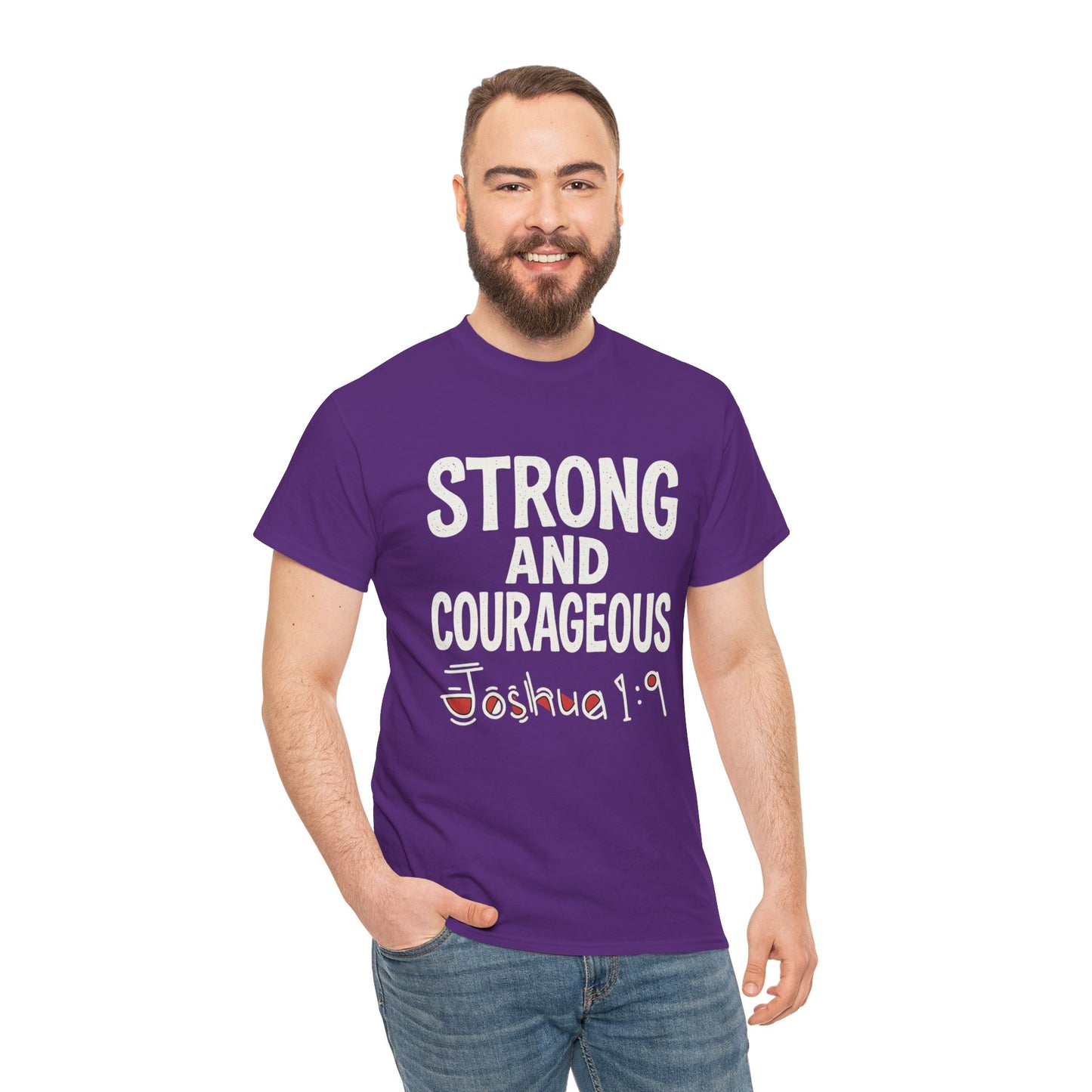Strong and Courageous Shirt Unisex Tee