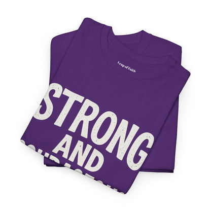 Strong and Courageous Shirt Unisex Tee