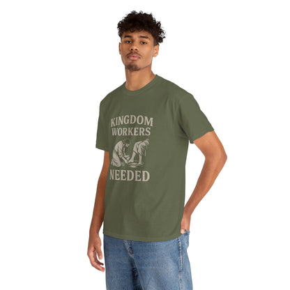 Kingdom Workers Needed Unisex Tee