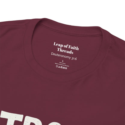 Strong and Courageous Shirt Unisex Tee
