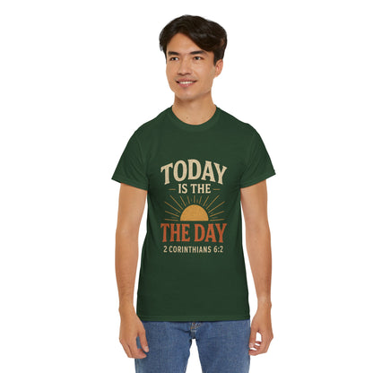 Today Is The Day Unisex Tee