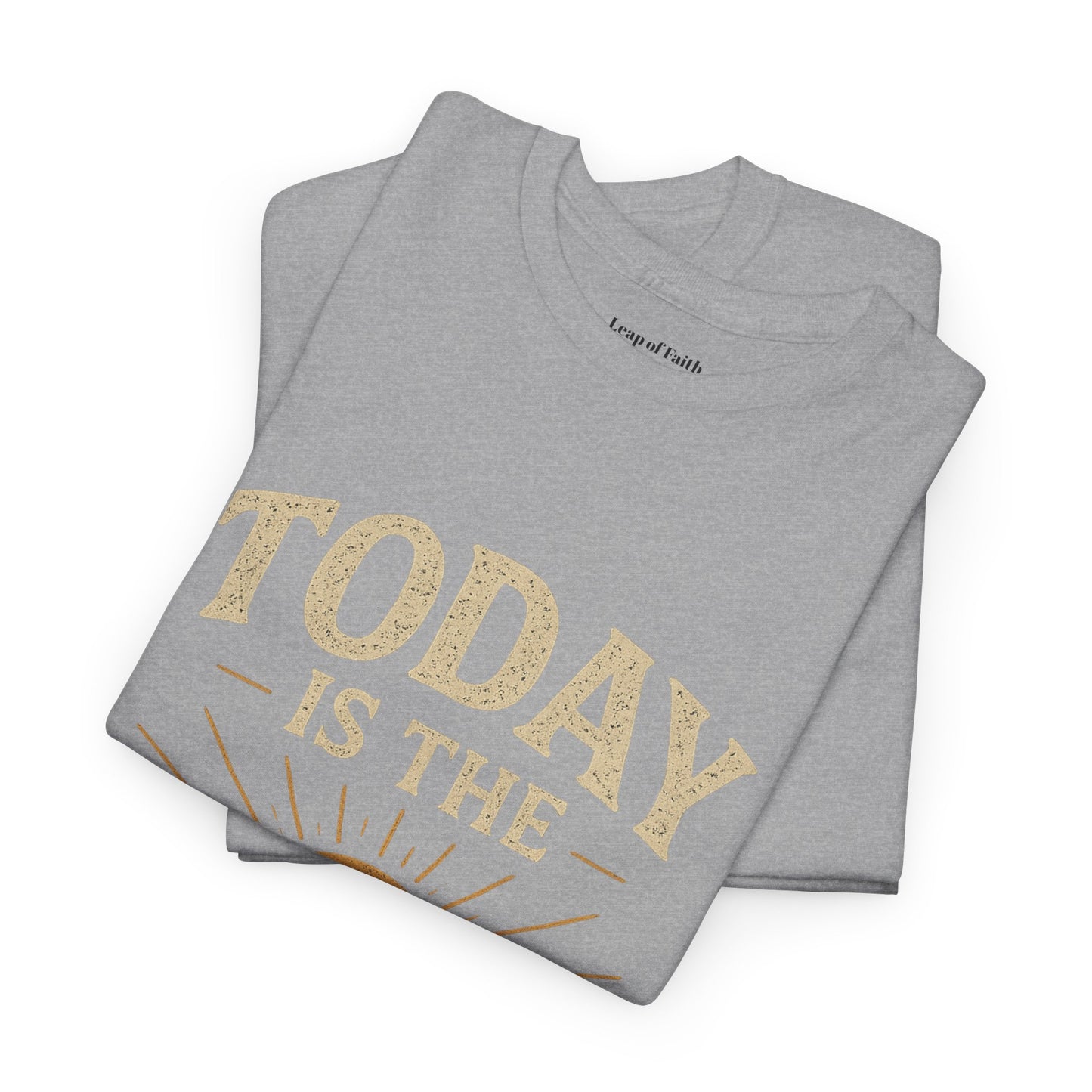 Today Is The Day Unisex Tee