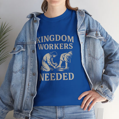 Kingdom Workers Needed Unisex Tee
