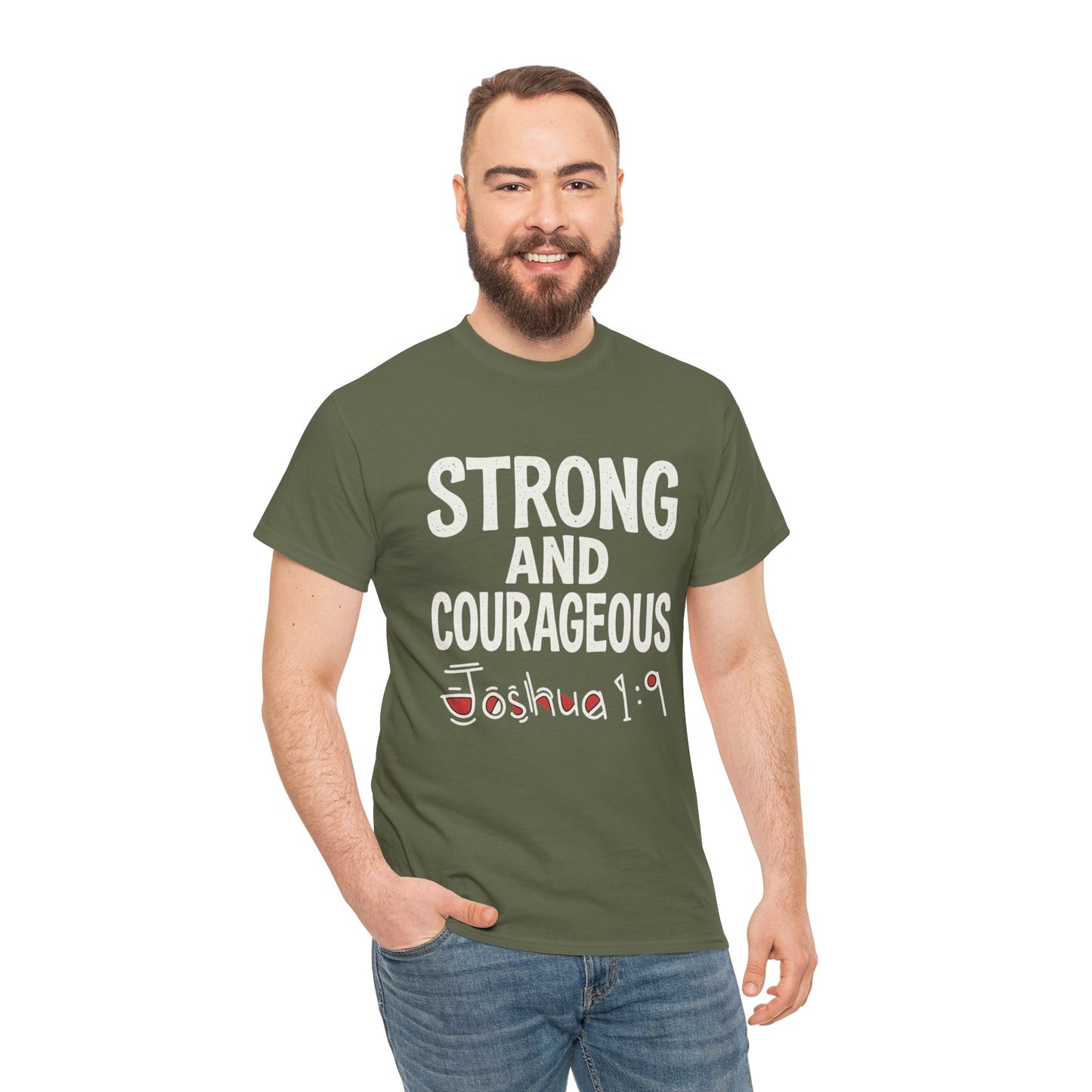 Strong and Courageous Shirt Unisex Tee