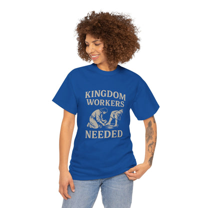 Kingdom Workers Needed Unisex Tee