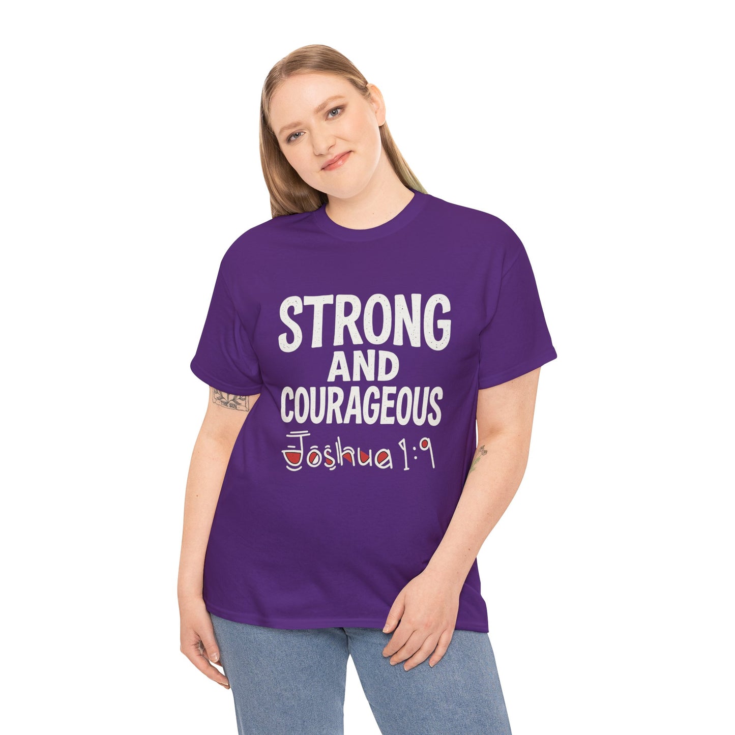 Strong and Courageous Shirt Unisex Tee