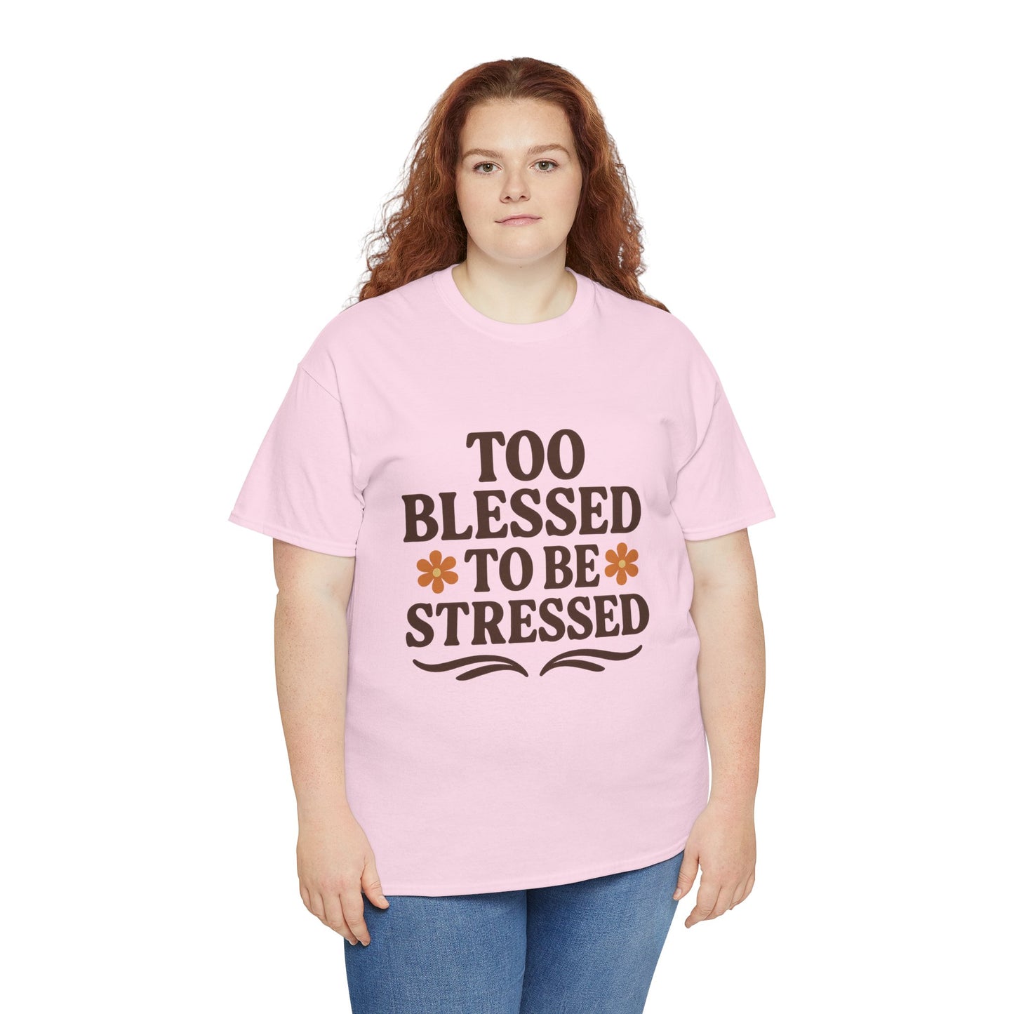 Too Blessed to Be Stressed Unisex T-Shirt