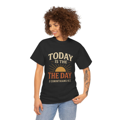 Today Is The Day Unisex Tee