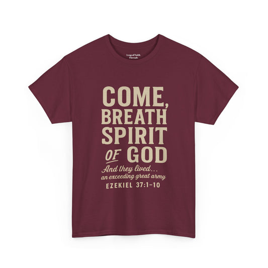 Ezekiel 37:1–10 “Come, Breath, Spirit of God” Unisex Tee