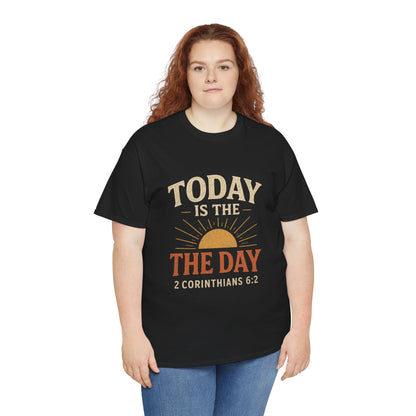 Today Is The Day Unisex Tee