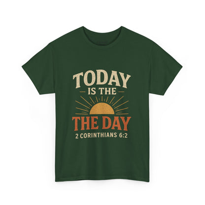 Today Is The Day Unisex Tee