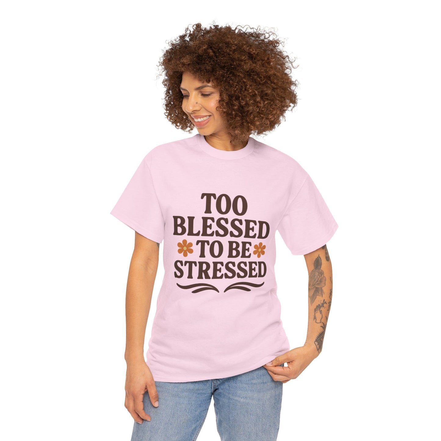 Too Blessed to Be Stressed Unisex T-Shirt