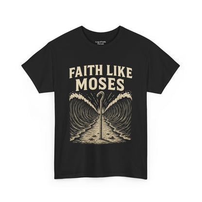 Faith Like Moses Unisex Tee